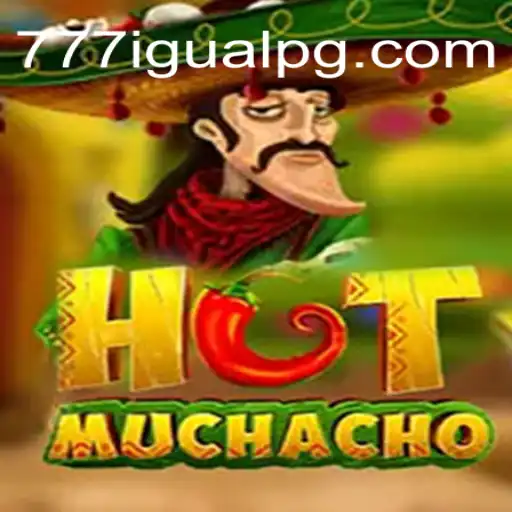 Exploring the Excitement of HotMuchacho and the Trustworthy 777igual Casino